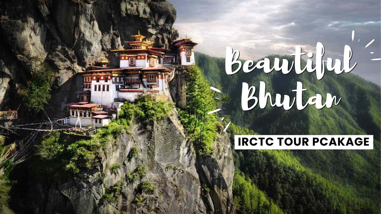 IRCTC Bhutan Tour Package Ex Kolkata